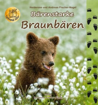 Kniha Bärenstarke Braunbären Andreas Fischer-Nagel