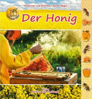Knjiga Der Honig Andreas Fischer-Nagel