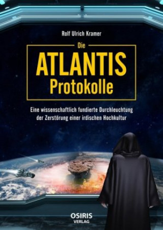 Knjiga Die Atlantis-Protokolle Rolf Ulrich Kramer