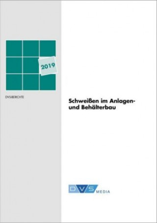 Kniha Schweißen im Behälter- u. Anlagenbau 2019 DVS Media GmbH