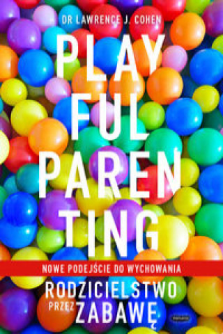 Kniha Playful Parenting Cohen Lawrence J.