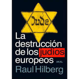 Книга La destrucción de los judíos europeos RAUL HILBERG