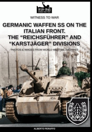 Книга Germanic Waffen SS on the Italian front. The Reichsfuhrer and Karstjager divisions 
