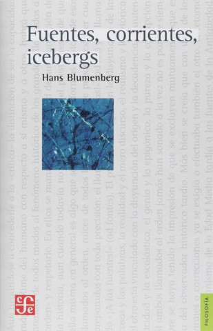 Книга FUENTES, CORRIENTES, ICEBERGS HANS BLUMENBERG