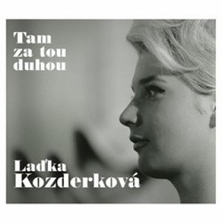 Audio Tam za tou duhou Laďka Kozderková