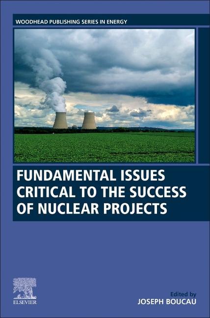 Kniha Fundamental Issues Critical to the Success of Nuclear Projects Joseph Boucau