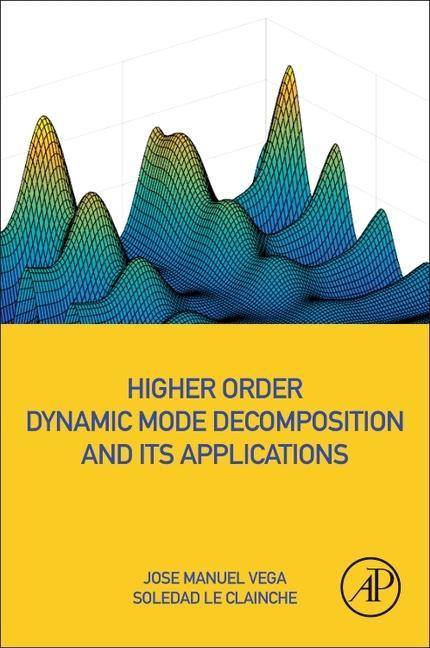 Livro Higher Order Dynamic Mode Decomposition and Its Applications Soledad Le Clainche