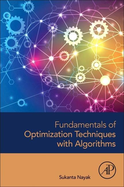 Knjiga Fundamentals of Optimization Techniques with Algorithms Sukanta Nayak