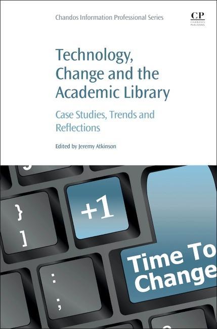 Książka Technology, Change and the Academic Library 