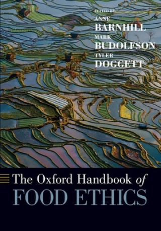 Kniha Oxford Handbook of Food Ethics Mark Budolfson