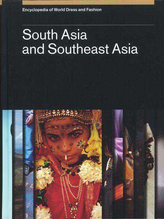 Книга Encyclopedia of World Dress and Fashion, V4: Volume 4: South Asia and Southeast Asia 