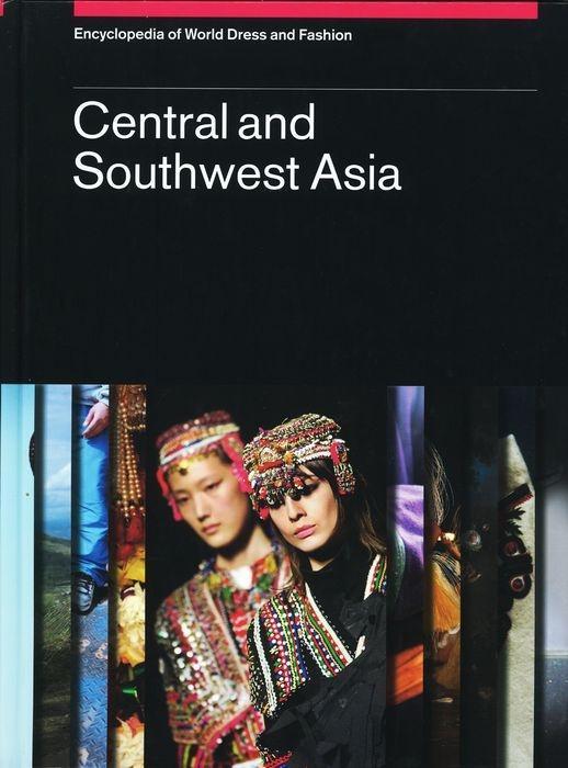 Книга Encyclopedia of World Dress and Fashion, V5: Volume 5: Central and Southwest Asia 