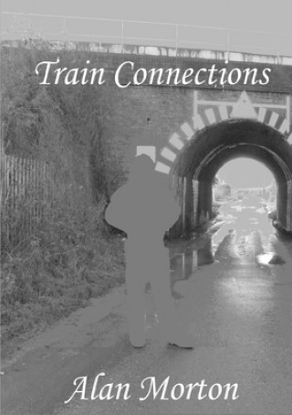 Book Train Connections Alan Morton