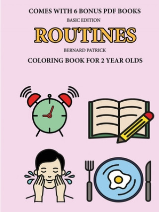 Kniha Coloring Book for 2 Year Olds (Routines) 