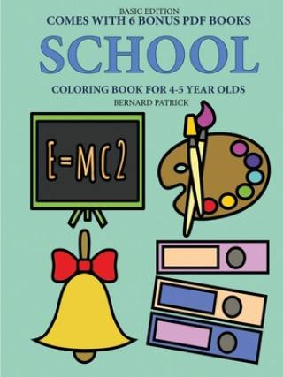 Kniha Coloring Book for 4-5 Year Olds (School) 