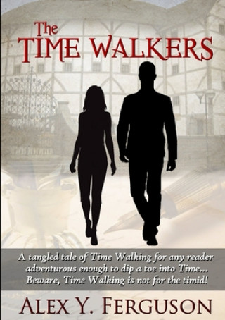 Knjiga Time Walkers Alex Y. Ferguson