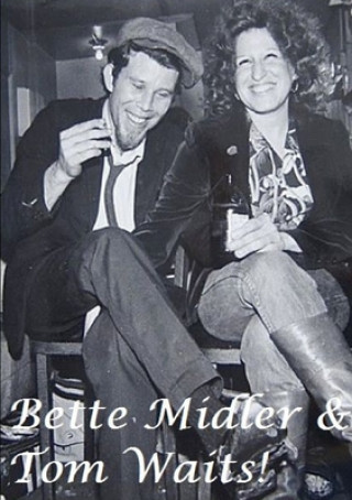 Книга Bette Midler & Tom Waits! 