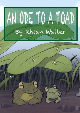 Knjiga Ode to a Toad Rhian Waller