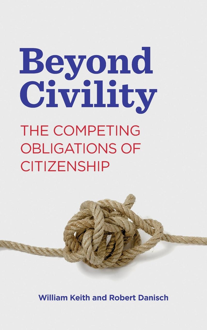 Knjiga Beyond Civility William Keith