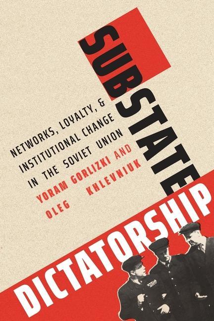 Kniha Substate Dictatorship Yoram Gorlizki