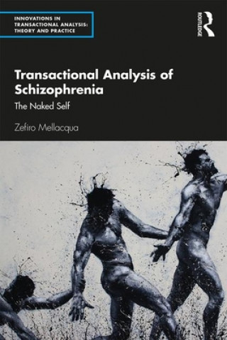 Książka Transactional Analysis of Schizophrenia Zefiro Mellacqua