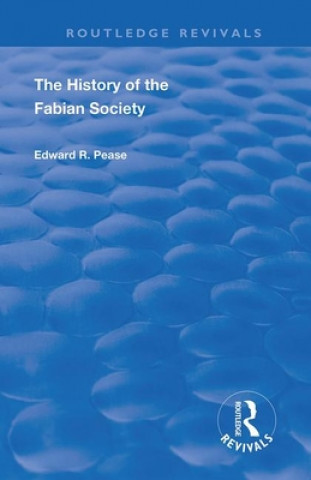 Kniha History of the Fabian Society Edward R. Pease