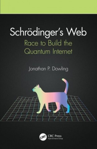 Book Schroedinger's Web Dowling