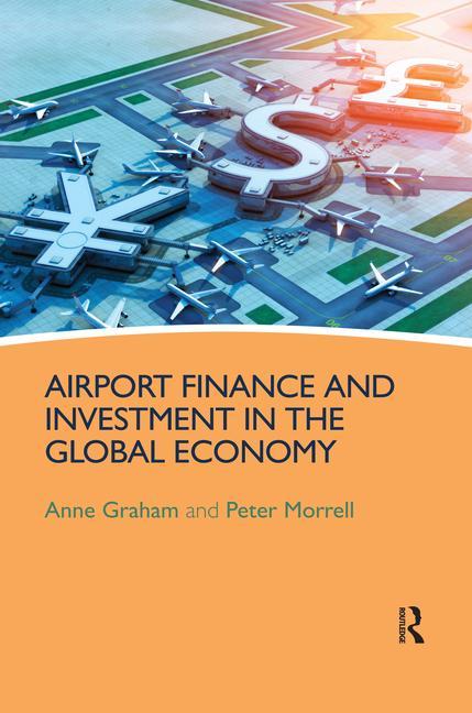 Carte Airport Finance and Investment in the Global Economy Peter S. Morrell