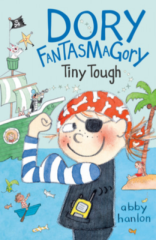 Knjiga Dory Fantasmagory: Tiny Tough 