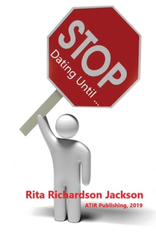 Knjiga Stop Dating Until Rita Richardson Jackson