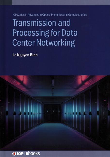 Kniha Transmission and Processing for Data Center Networking Le Nguyen Binh