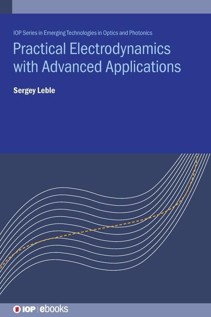 Kniha Practical Electrodynamics with Advanced Applications Sergey Leble
