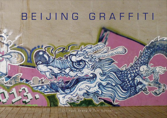 Knjiga Beijing Graffiti Liu Yuan Sheng
