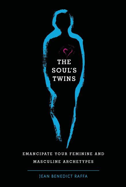 Kniha Soul's Twins: Emancipate Your Feminine and Masculine Archetypes 