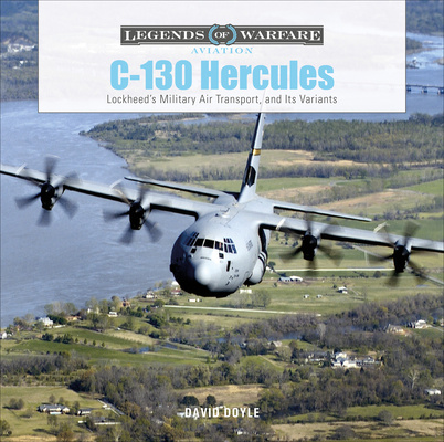 Kniha C-130 Hercules: Lockheed's Military Air Transport and Its Variants 