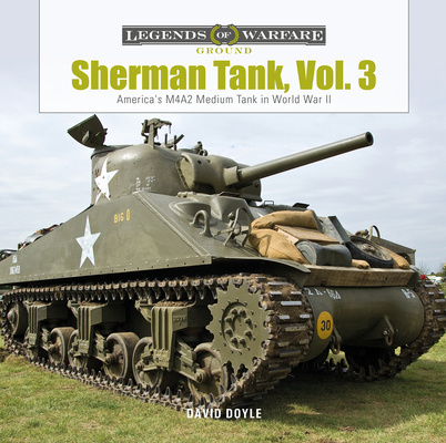 Książka Sherman Tank, Vol. 3: America's M4A2 Medium Tank in World War II 