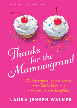 Kniha Thanks for the Mammogram! 