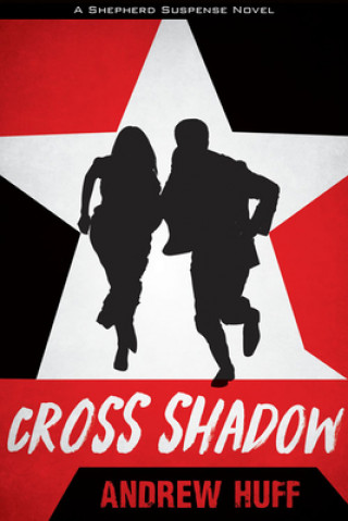 Knjiga Cross Shadow Andrew Huff