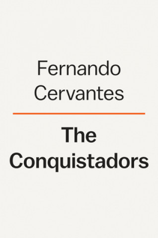 Книга Conquistadores: A New History of Spanish Discovery and Conquest 
