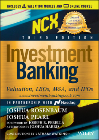 Kniha Investment Banking: Valuation, LBOs, M&A, and IPOs , 3rd Edition Joshua Rosenbaum