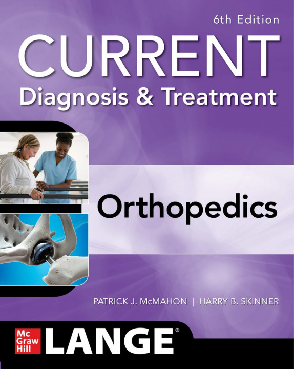 Kniha CURRENT Diagnosis & Treatment Orthopedics, Sixth Edition Harry Skinner