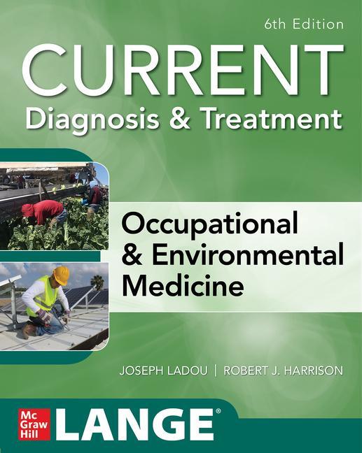 Book CURRENT Diagnosis & Treatment Occupational & Environmental Medicine Joseph LaDou