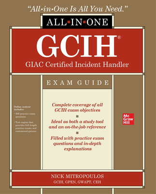 Książka GCIH GIAC Certified Incident Handler All-in-One Exam Guide Nick Mitropoulos