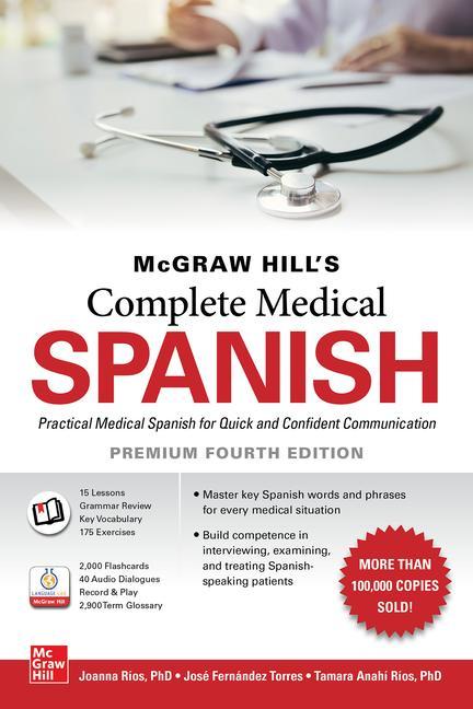 Carte McGraw Hill's Complete Medical Spanish, Premium Fourth Edition Joanna Rios