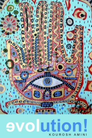 Knjiga evolution! Kourosh Amini