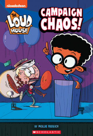 Книга Campaign Chaos! (the Loud House: Chapter Book): Volume 3 
