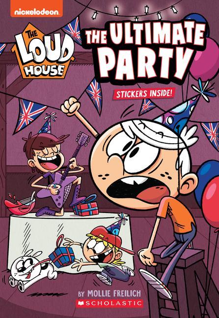 Kniha The Ultimate Party (the Loud House: Chapter Book): Volume 4 