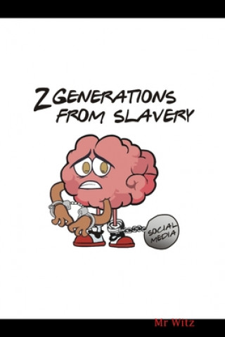 Knjiga 2 Generations From Slavery Witz