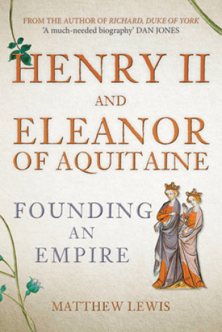 Könyv Henry II and Eleanor of Aquitaine 