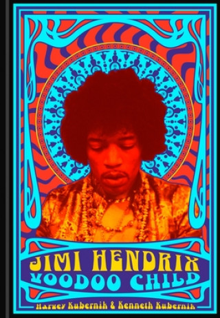 Книга Jimi Hendrix: Voodoo Child Ken Kubernik